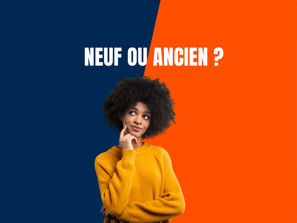 acheter neuf ou ancien avantages et inconvenients